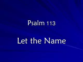 Psalm 113