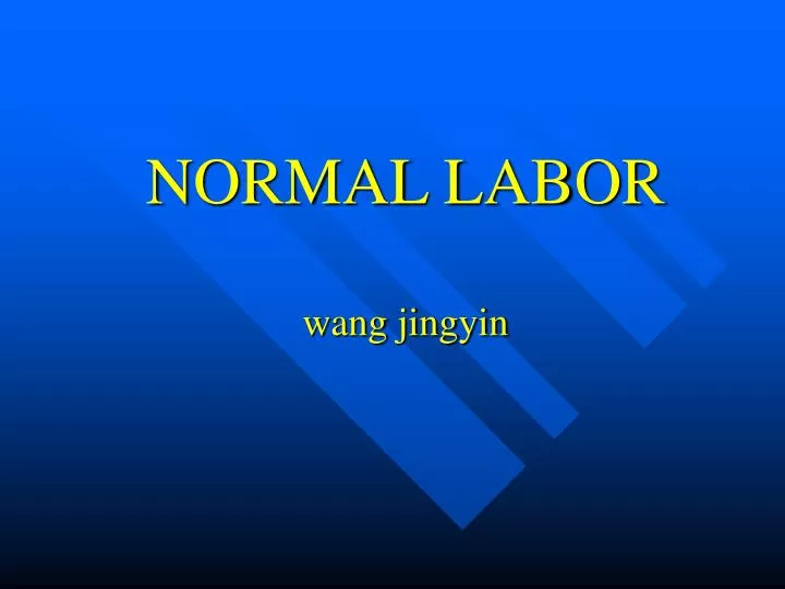 normal labor wang jingyin