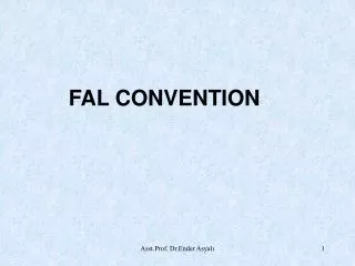 FAL CONVENTION