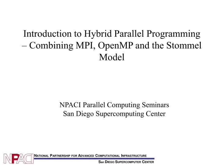 introduction to hybrid parallel programming combining mpi openmp and the stommel model