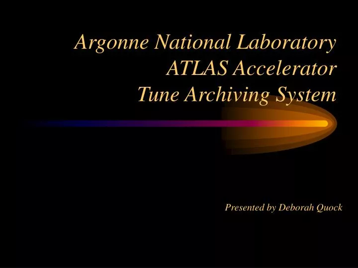 argonne national laboratory atlas accelerator tune archiving system