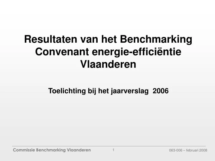 resultaten van het benchmarking convenant energie effici ntie vlaanderen