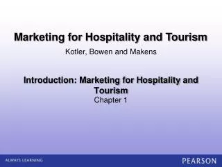 Introduction: Marketing for Hospitality and Tourism