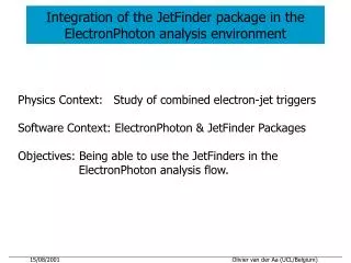 Integration of the JetFinder package in the ElectronPhoton analysis environment