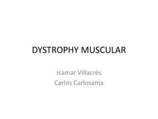 DYSTROPHY MUSCULAR