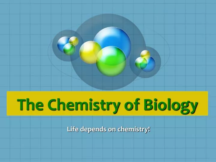 the chemistry of biology