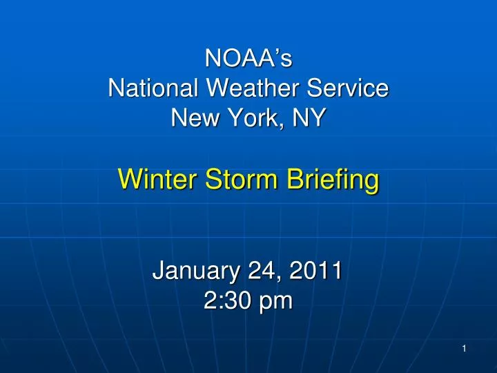 noaa s national weather service new york ny winter storm briefing january 24 2011 2 30 pm