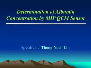 Determination of Albumin Concentration by MIP QCM Sensor