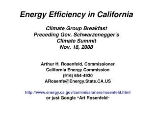 Arthur H. Rosenfeld, Commissioner California Energy Commission (916) 654-4930