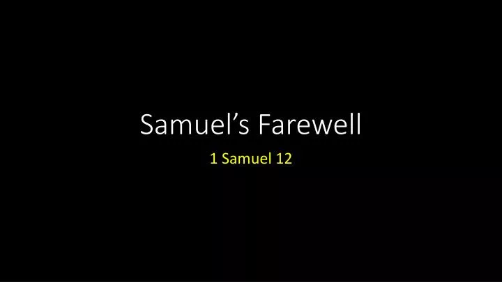 samuel s farewell