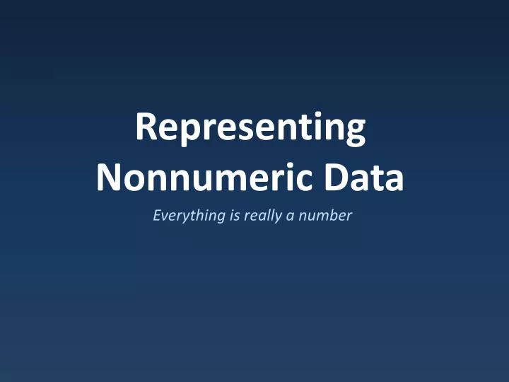 representing nonnumeric data