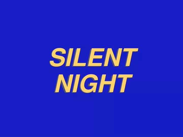 silent night