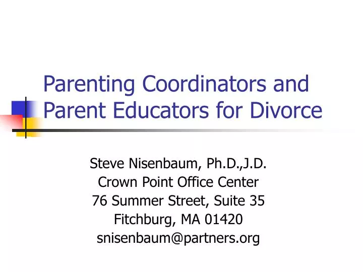 parenting coordinators and parent educators for divorce