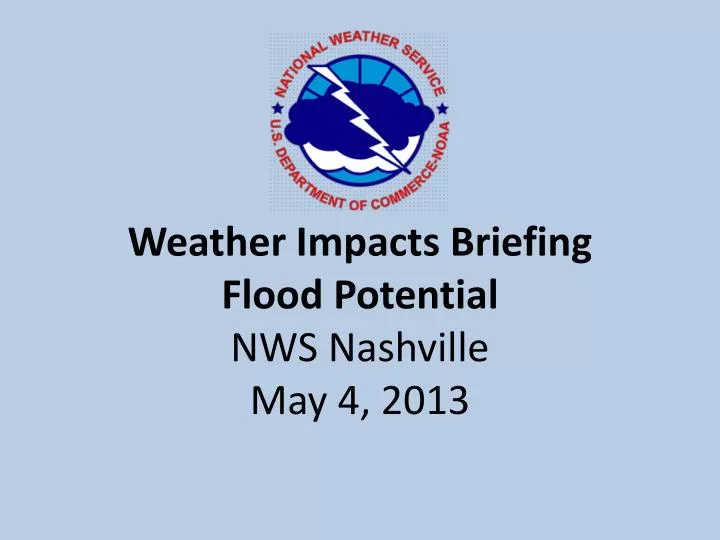 weather impacts briefing flood potential nws nashville may 4 2013