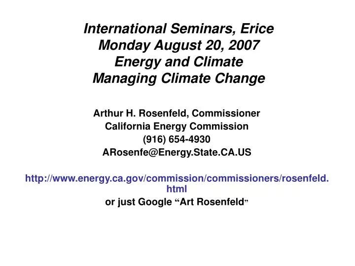 international seminars erice monday august 20 2007 energy and climate managing climate change