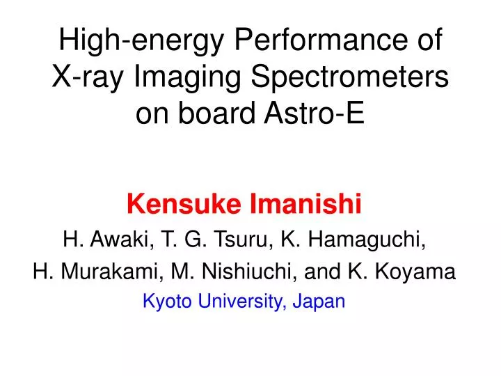high energy performance of x ray imaging spectrometers on board astro e
