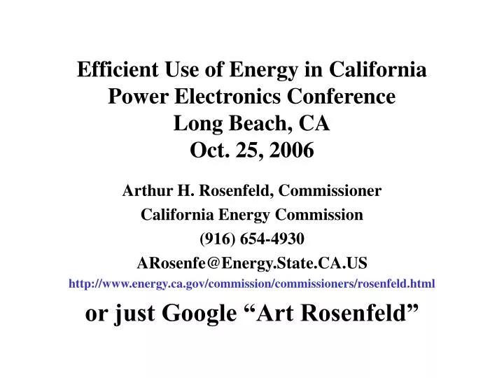 efficient use of energy in california power electronics conference long beach ca oct 25 2006