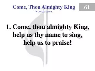 Come, Thou Almighty King (verse 1)