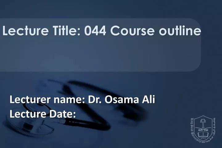 lecturer name dr osama ali lecture date