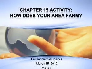 Chapter 15 Activity: How does your area farm?