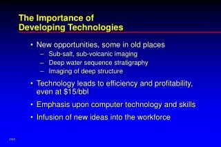 The Importance of Developing Technologies