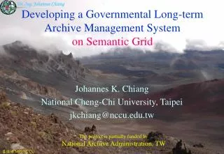 Developing a Governmental Long-term Archive Management System on Semantic Grid