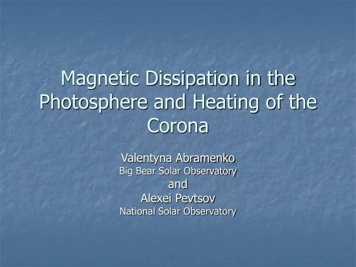 magnetic dissipation in the photosphere and heating of the corona