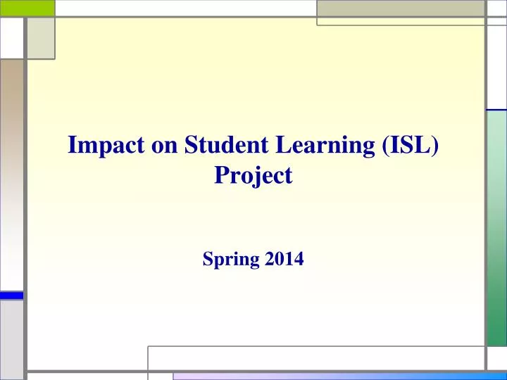 impact on student learning isl project