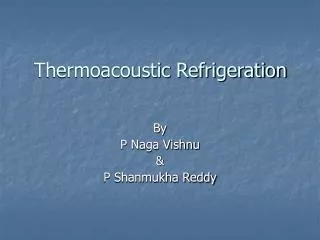 Thermoacoustic Refrigeration