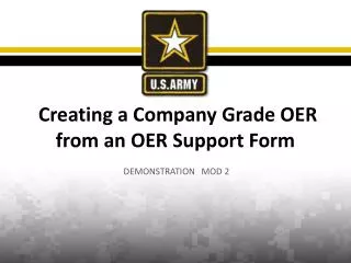 Creating a Company Grade OER from an OER Support Form