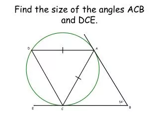 Find the size of the angles ACB and DCE.