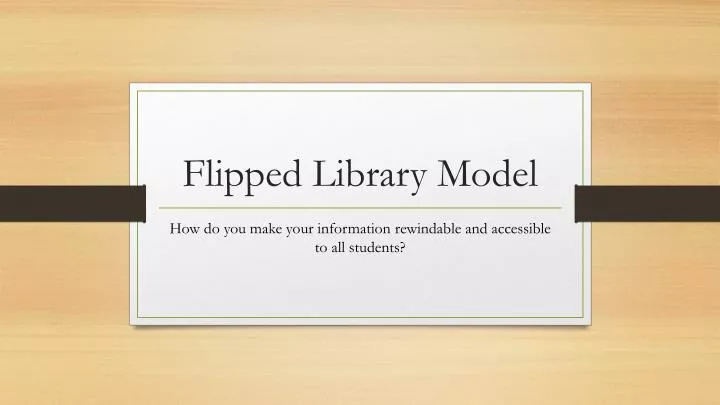 flipped library model