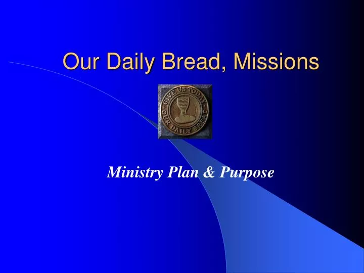 our daily bread missions