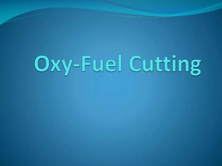 oxy fuel cutting