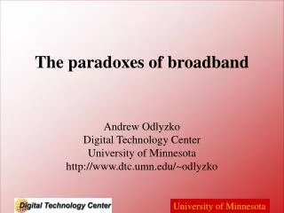 The paradoxes of broadband