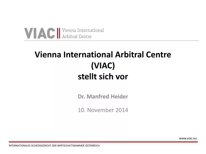 vienna international arbitral centre viac stellt sich vor