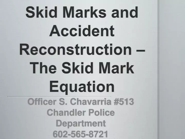 skid marks and accident reconstruction the skid mark equation