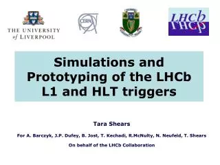 Simulations and Prototyping of the LHCb L1 and HLT triggers