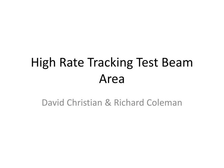 high rate tracking test beam area