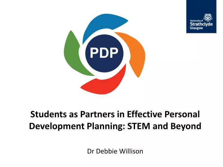 students as partners in effective personal development planning stem and beyond dr debbie willison
