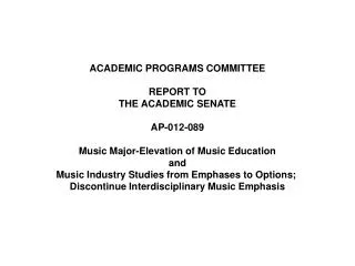 ACADEMIC PROGRAMS COMMITTEE REPORT TO THE ACADEMIC SENATE AP-012-089