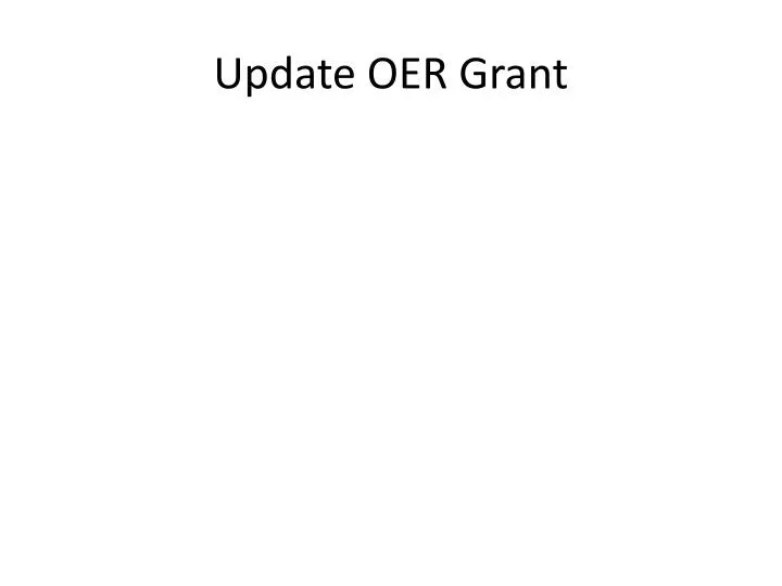 update oer grant