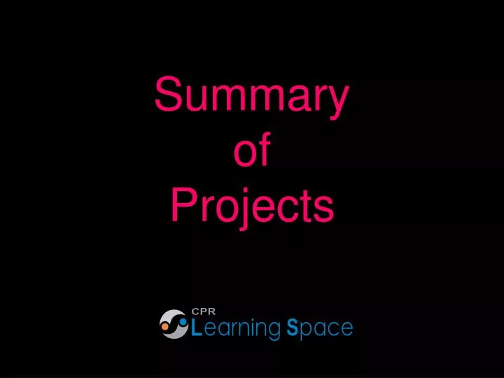 summary of projects