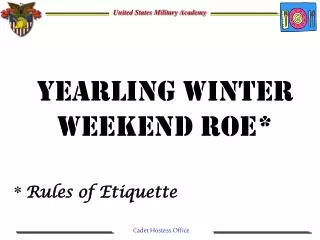 Yearling Winter Weekend ROE*