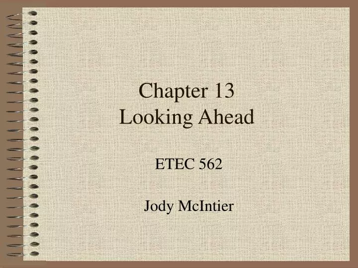 chapter 13 looking ahead