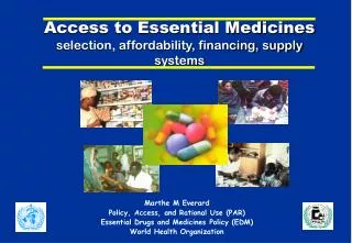 Access to Essential Medicines selection, affordability, financing, supply systems