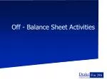 Off - Balance Sheet Activities - slide 1