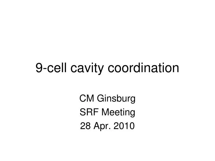 9 cell cavity coordination