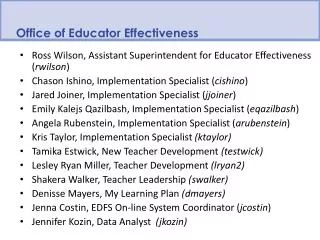 Ross Wilson, Assistant Superintendent for Educator Effectiveness ( rwilson )