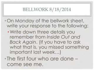 Bellwork 8/18/2014
